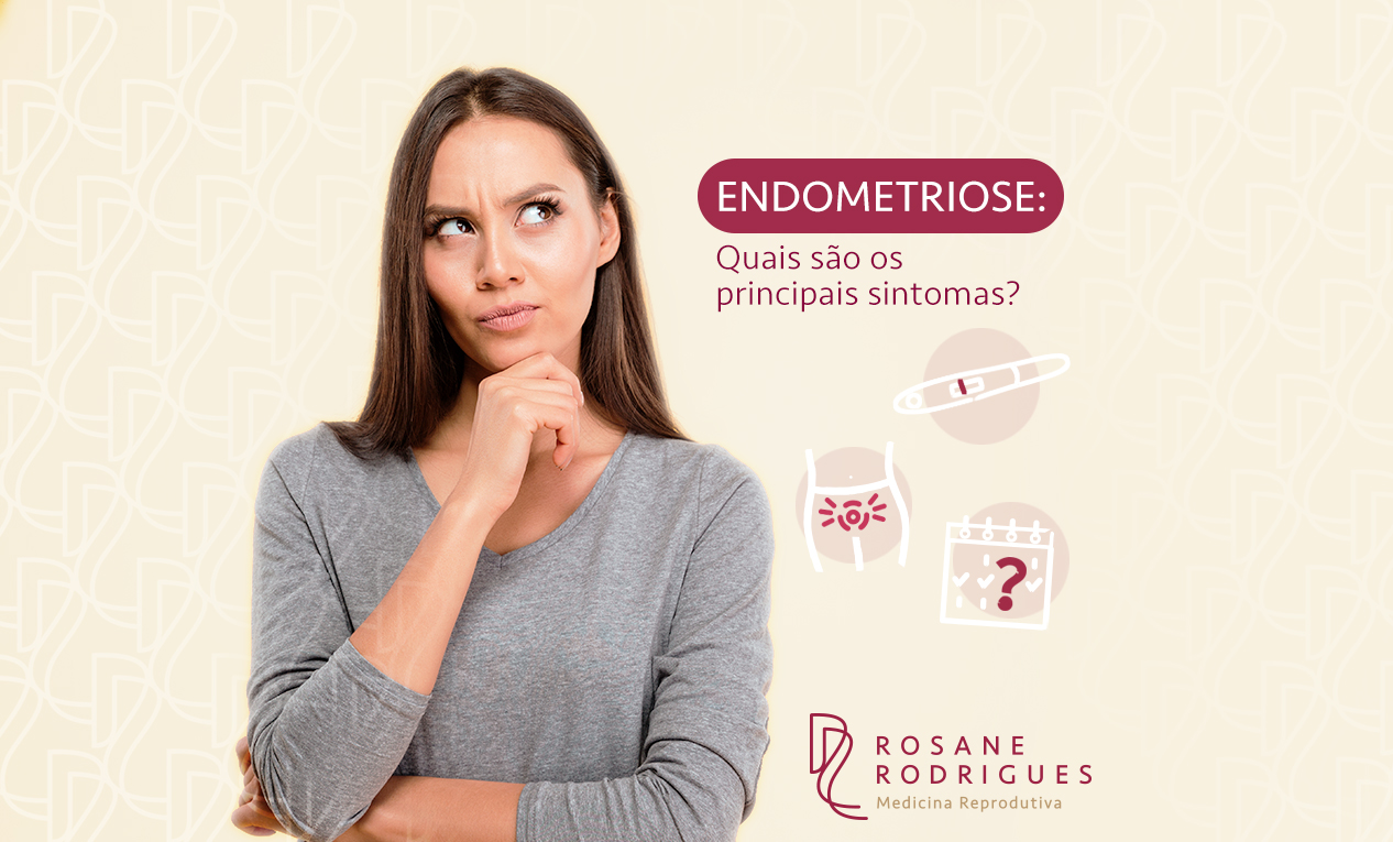 Endometriose: quais são os principais sintomas?
